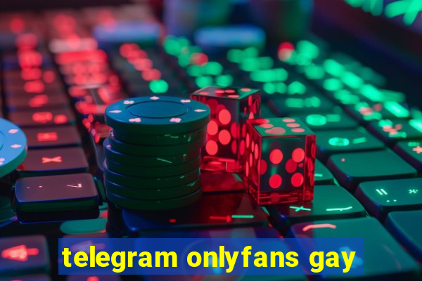 telegram onlyfans gay